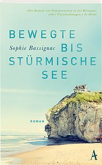 Sophie Bassignac: „Bewegte bis stürmische See