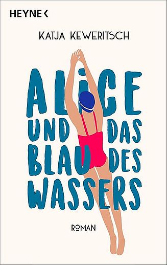 Buchcover "Alice und das Blau des Wassers" (Foto: Heyne Verlag)