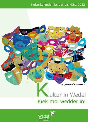 Kultur in Wedel - Kiek mol wedder in! Januar bis März 2022