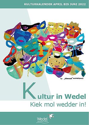 Kultur in Wedel - Kiek mol wedder in! April bis Juni 2022