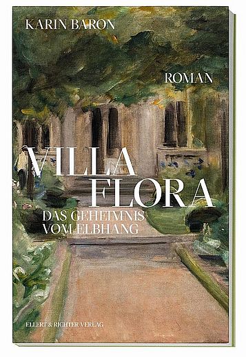 Buchcover "Villa Flora" (Foto: Ellert & Richter Verlag)
